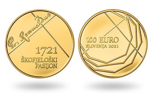 по заказу Словении отчеканили коллекционную золотую монету к трехсотлетию пьесы Страсти по Шкофья Локе